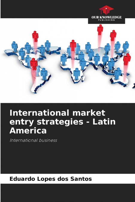 International market entry strategies - Latin America