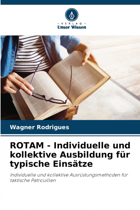 ROTAM - Individuelle und kollektive Ausbildung für typische Einsätze