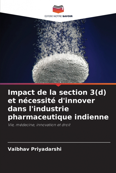 Impact de la section 3(d) et nécessité d’innover dans l’industrie pharmaceutique indienne