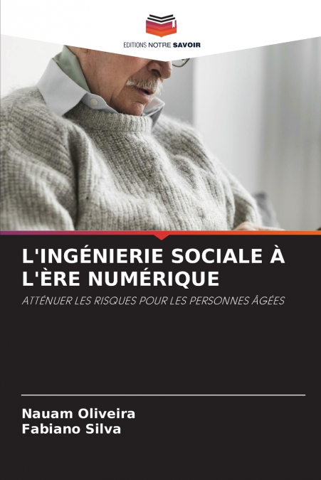 L’INGÉNIERIE SOCIALE À L’ÈRE NUMÉRIQUE