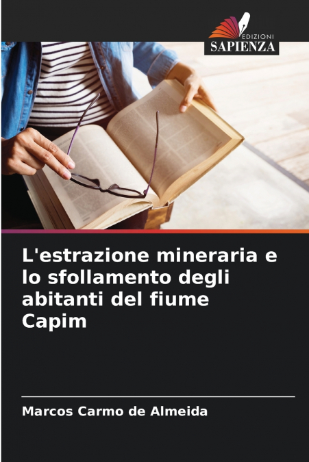 L’estrazione mineraria e lo sfollamento degli abitanti del fiume Capim