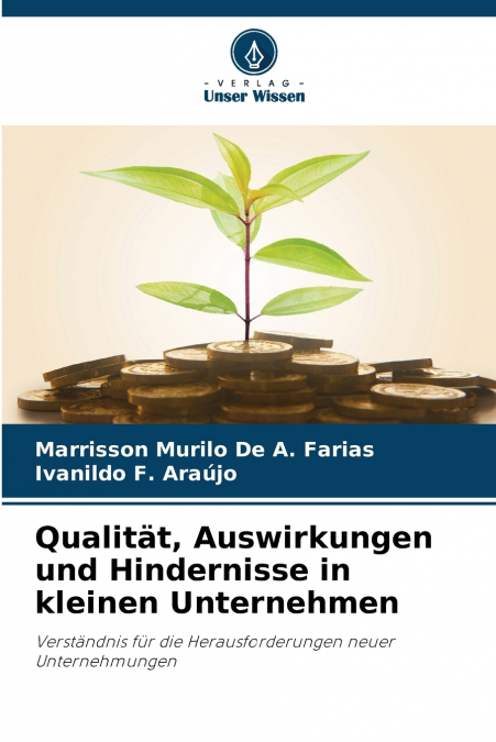 Qualität, Auswirkungen und Hindernisse in kleinen Unternehmen