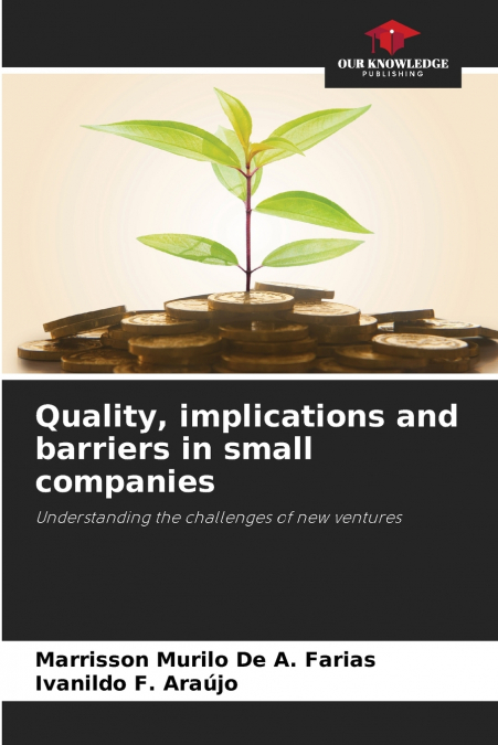 Quality, implications and barriers in small companies