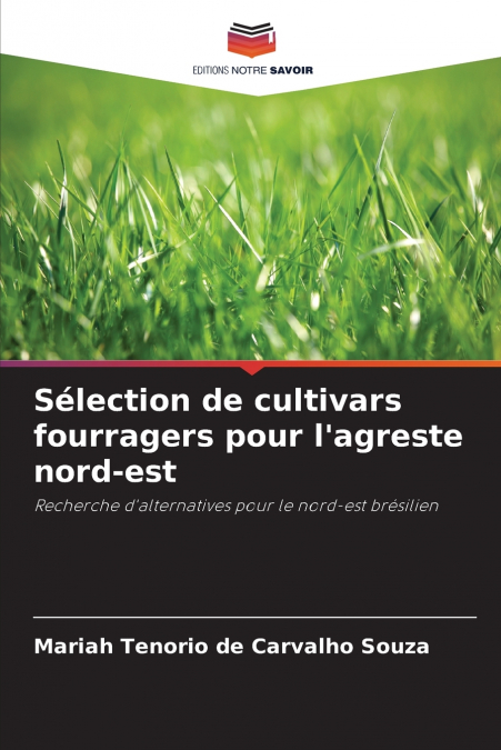 Sélection de cultivars fourragers pour l’agreste nord-est