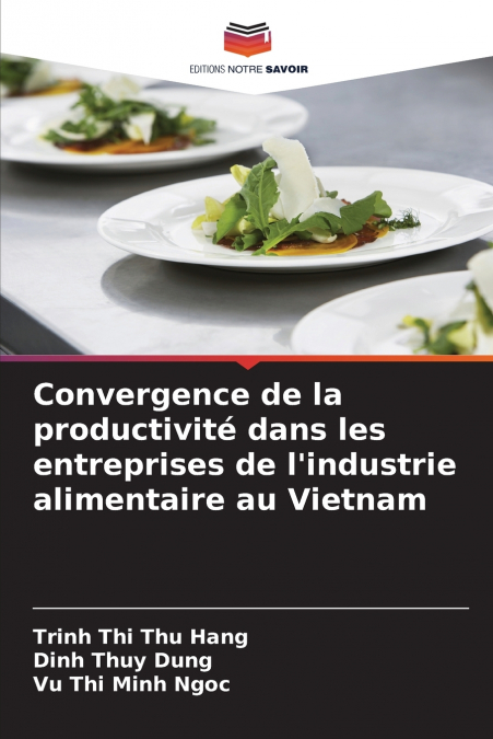 Convergence de la productivité dans les entreprises de l’industrie alimentaire au Vietnam