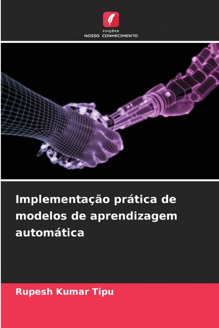 Implementação prática de modelos de aprendizagem automática