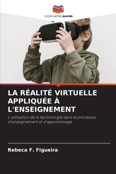 LA RÉALITÉ VIRTUELLE APPLIQUÉE À L’ENSEIGNEMENT