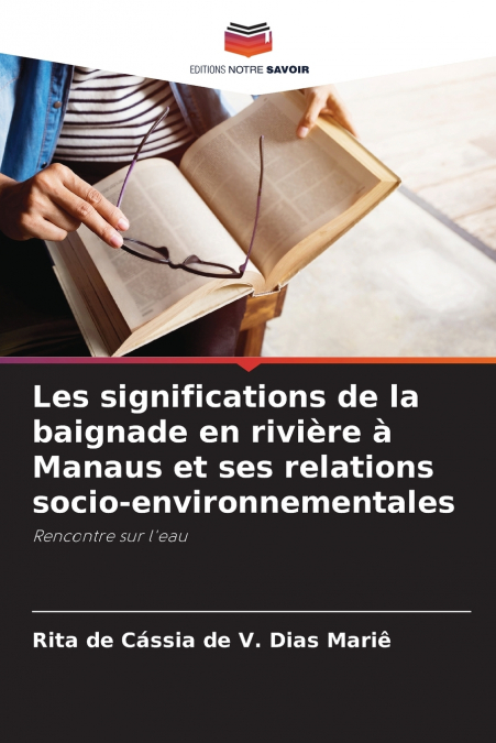 Les significations de la baignade en rivière à Manaus et ses relations socio-environnementales