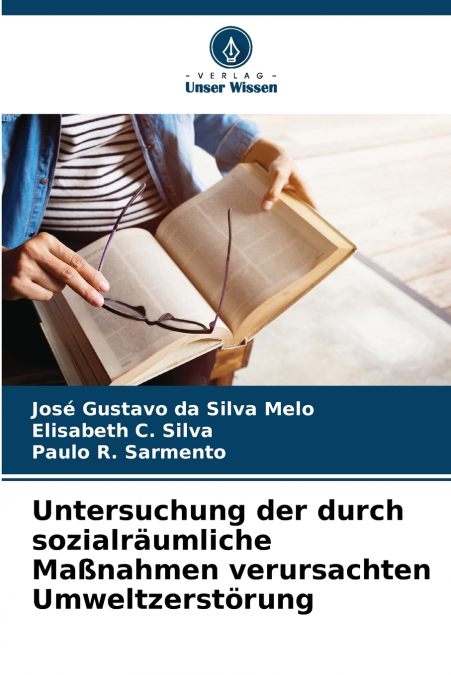 Untersuchung der durch sozialräumliche Maßnahmen verursachten Umweltzerstörung