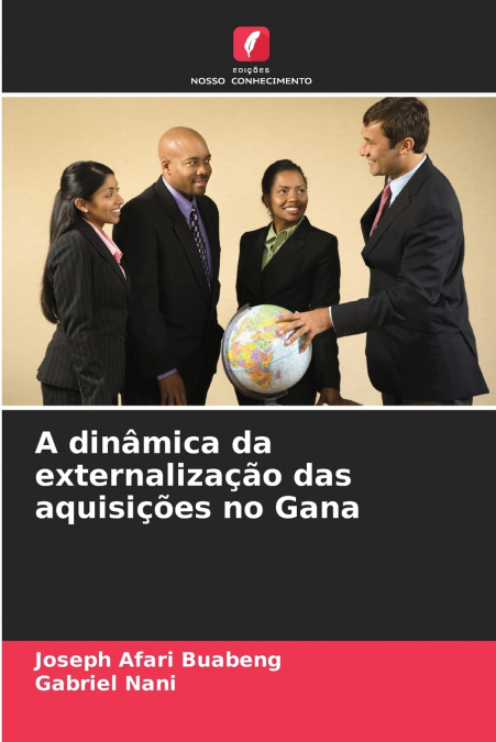 A dinâmica da externalização das aquisições no Gana