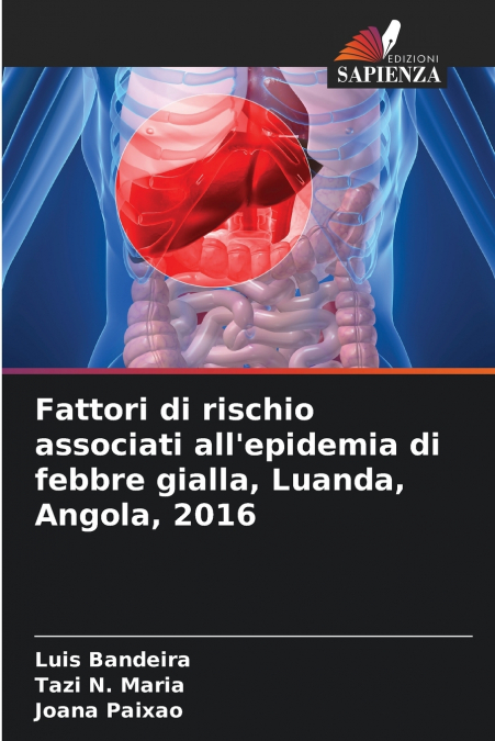 Fattori di rischio associati all’epidemia di febbre gialla, Luanda, Angola, 2016