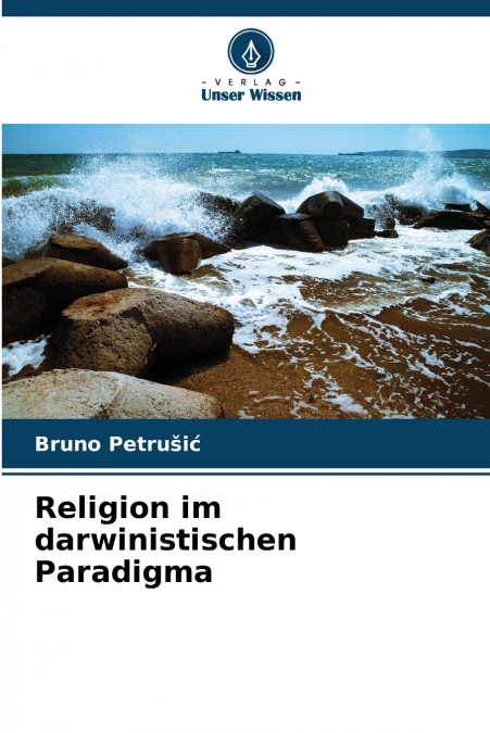 Religion im darwinistischen Paradigma