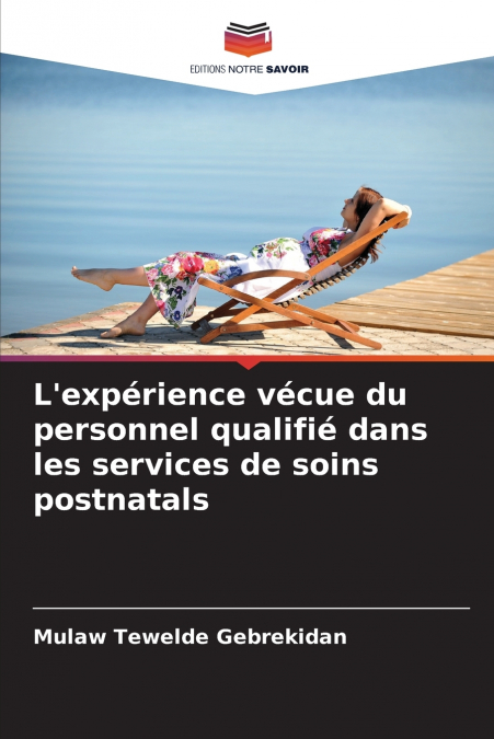 L’expérience vécue du personnel qualifié dans les services de soins postnatals