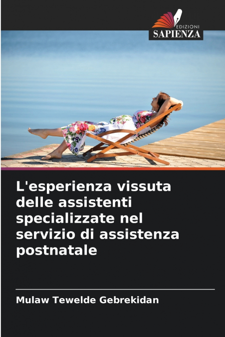 L’esperienza vissuta delle assistenti specializzate nel servizio di assistenza postnatale