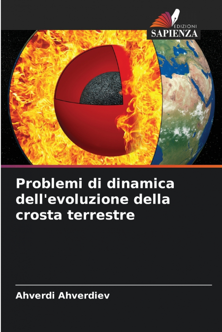 Problemi di dinamica dell’evoluzione della crosta terrestre