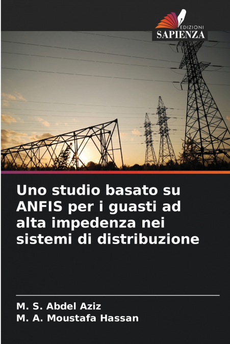 Uno studio basato su ANFIS per i guasti ad alta impedenza nei sistemi di distribuzione