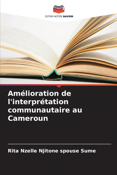 Amélioration de l’interprétation communautaire au Cameroun