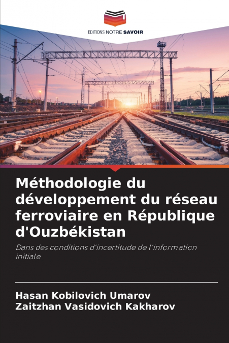 Méthodologie du développement du réseau ferroviaire en République d’Ouzbékistan