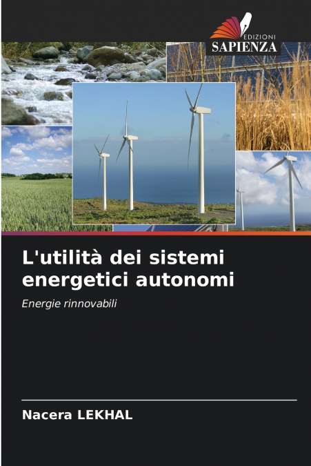 L’utilità dei sistemi energetici autonomi