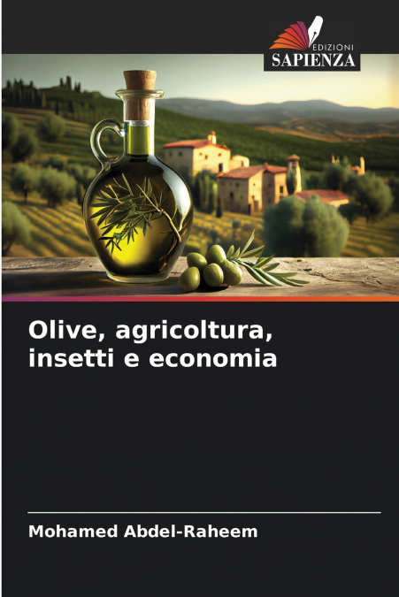 Olive, agricoltura, insetti e economia