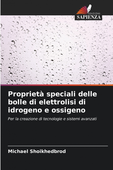 Proprietà speciali delle bolle di elettrolisi di idrogeno e ossigeno