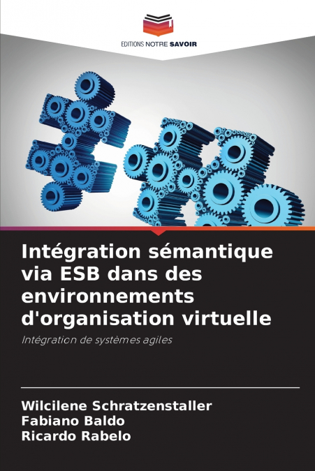 Intégration sémantique via ESB dans des environnements d’organisation virtuelle