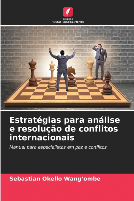 Estratégias para análise e resolução de conflitos internacionais
