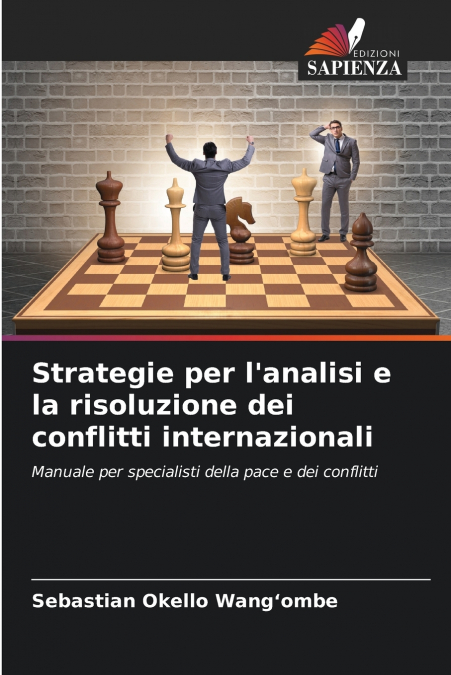 Strategie per l’analisi e la risoluzione dei conflitti internazionali