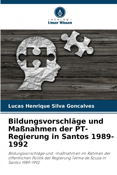 Bildungsvorschläge und Maßnahmen der PT-Regierung in Santos 1989-1992