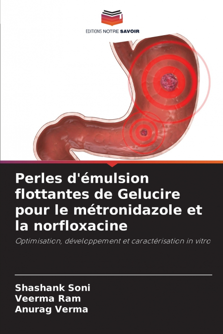 Perles d’émulsion flottantes de Gelucire pour le métronidazole et la norfloxacine