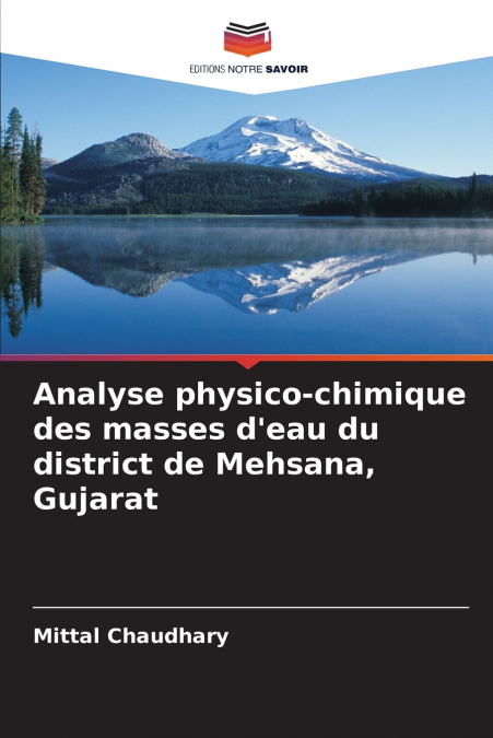 Analyse physico-chimique des masses d’eau du district de Mehsana, Gujarat