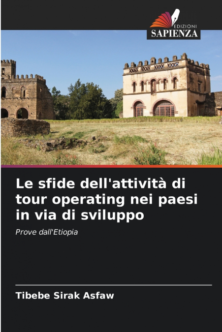 Le sfide dell’attività di tour operating nei paesi in via di sviluppo