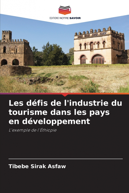 Les défis de l’industrie du tourisme dans les pays en développement