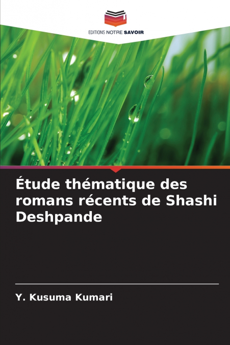 Étude thématique des romans récents de Shashi Deshpande