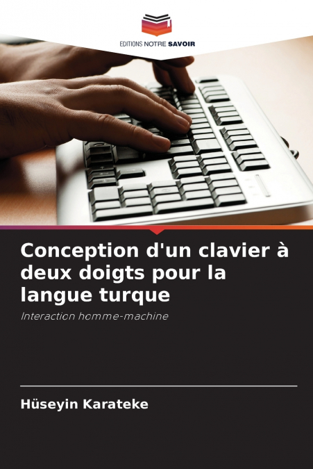 Conception d’un clavier à deux doigts pour la langue turque