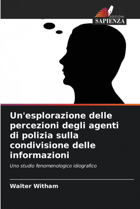Un’esplorazione delle percezioni degli agenti di polizia sulla condivisione delle informazioni