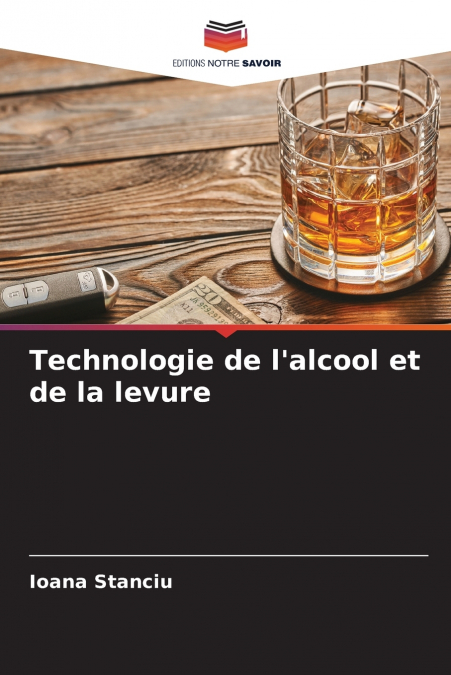 Technologie de l’alcool et de la levure