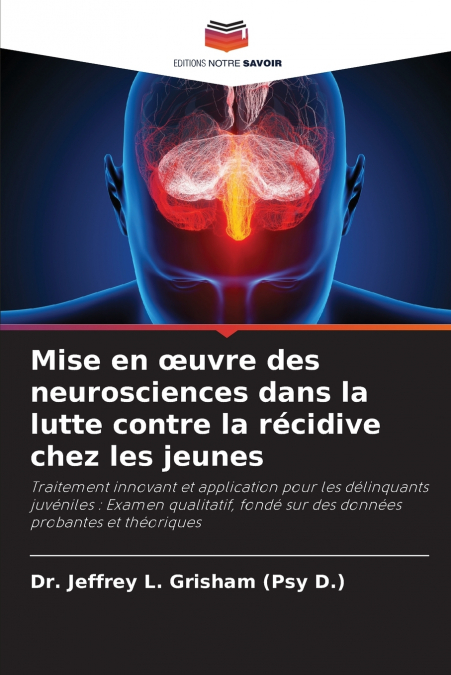 Mise en œuvre des neurosciences dans la lutte contre la récidive chez les jeunes