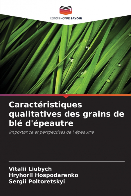 Caractéristiques qualitatives des grains de blé d’épeautre