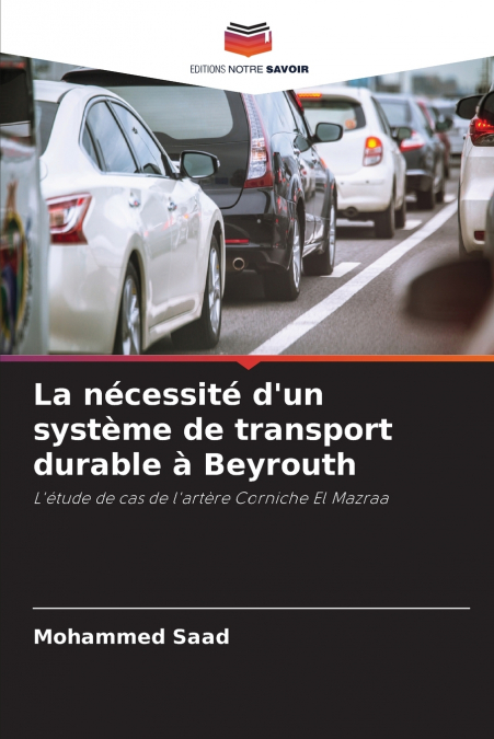 La nécessité d’un système de transport durable à Beyrouth