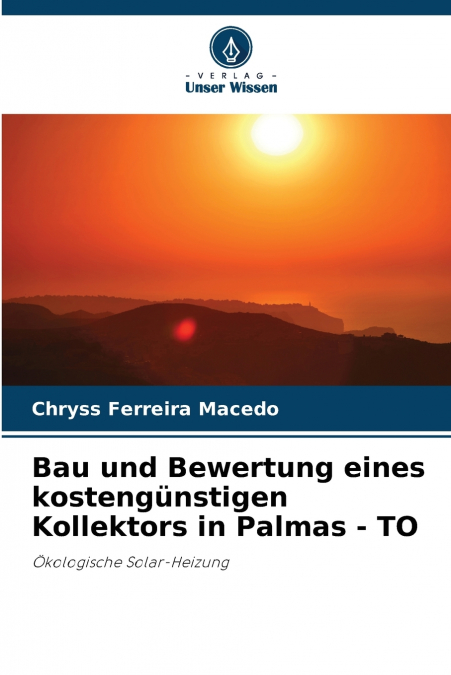 Bau und Bewertung eines kostengünstigen Kollektors in Palmas - TO