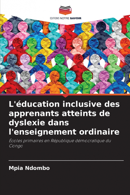 L’éducation inclusive des apprenants atteints de dyslexie dans l’enseignement ordinaire