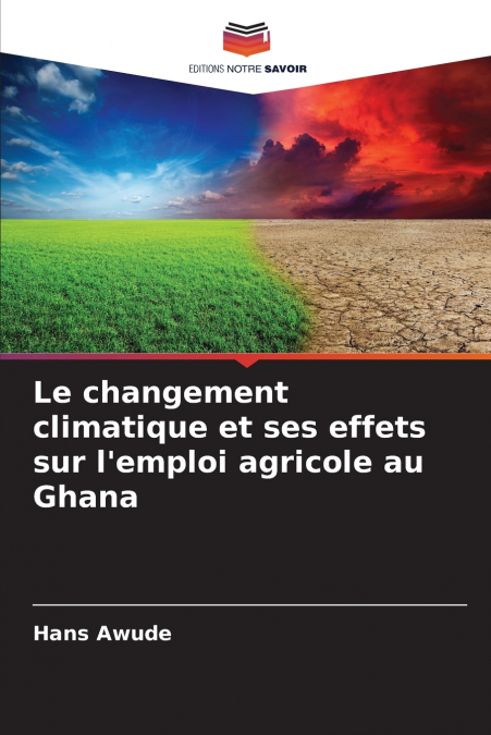 Le changement climatique et ses effets sur l’emploi agricole au Ghana