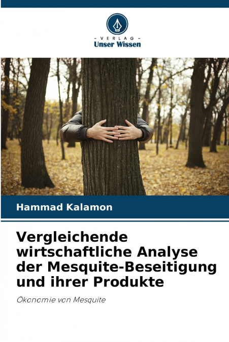 Vergleichende wirtschaftliche Analyse der Mesquite-Beseitigung und ihrer Produkte