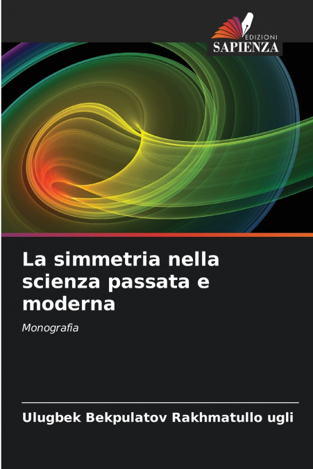La simmetria nella scienza passata e moderna