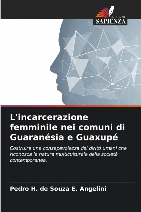 L’incarcerazione femminile nei comuni di Guaranésia e Guaxupé