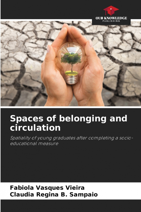 Spaces of belonging and circulation