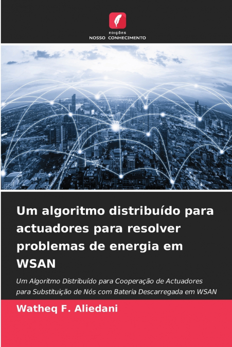 Um algoritmo distribuído para actuadores para resolver problemas de energia em WSAN