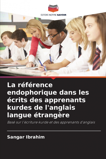 La référence endophorique dans les écrits des apprenants kurdes de l’anglais langue étrangère