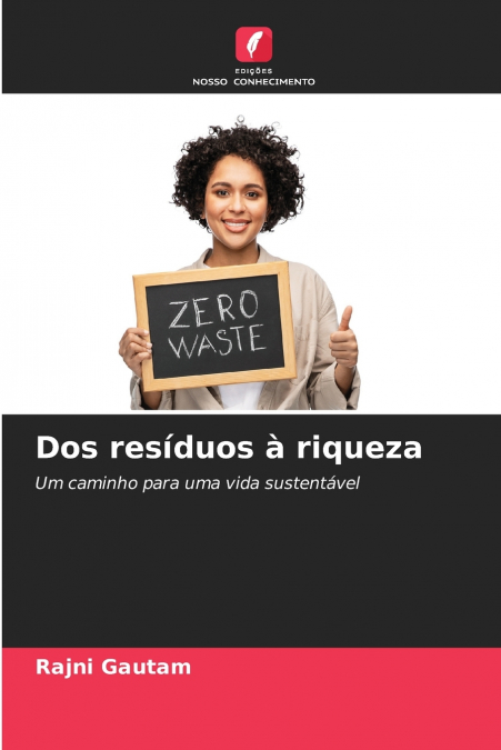Dos resíduos à riqueza